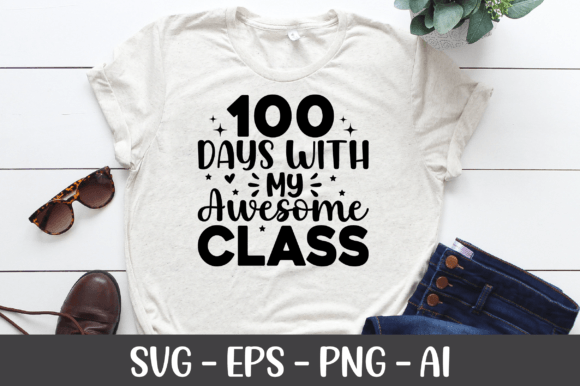 100 Days with My Awesome Class SVG for Graphics and Crafts