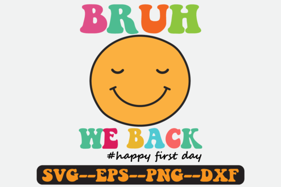 Bruh We Back Quote Retro Svg Design