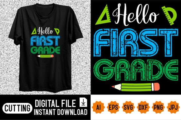 Hello First Grade Graphics for T-Shirt Designs