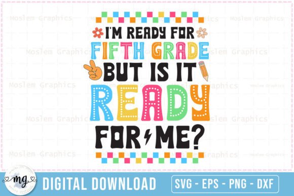 I'm Ready for Fifth Grade SVG Graphics