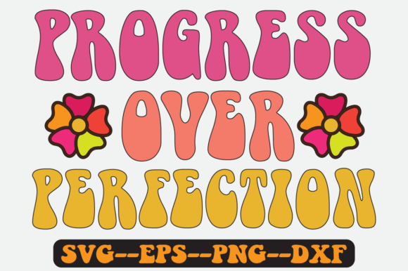 Progress Over Perfection Quote Retro Svg