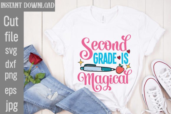 Second Grade is Magical SVG Cut File for Graphics and Freebies